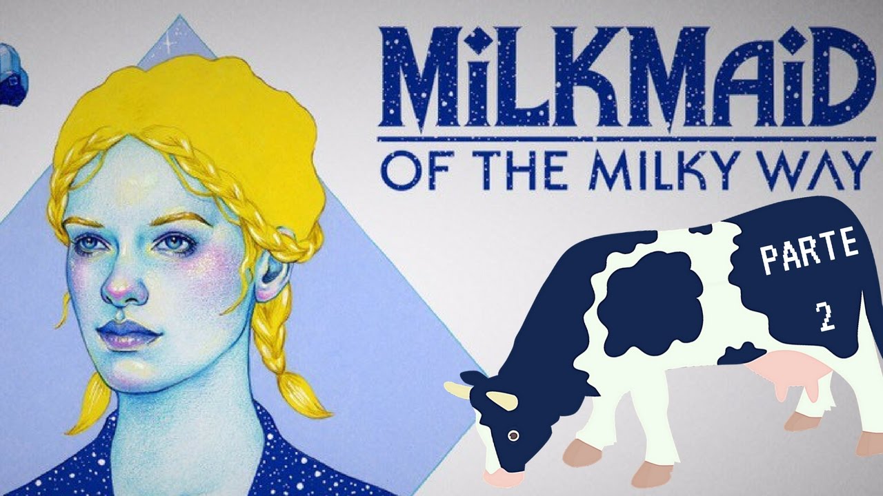 milkmaid of the milky way review